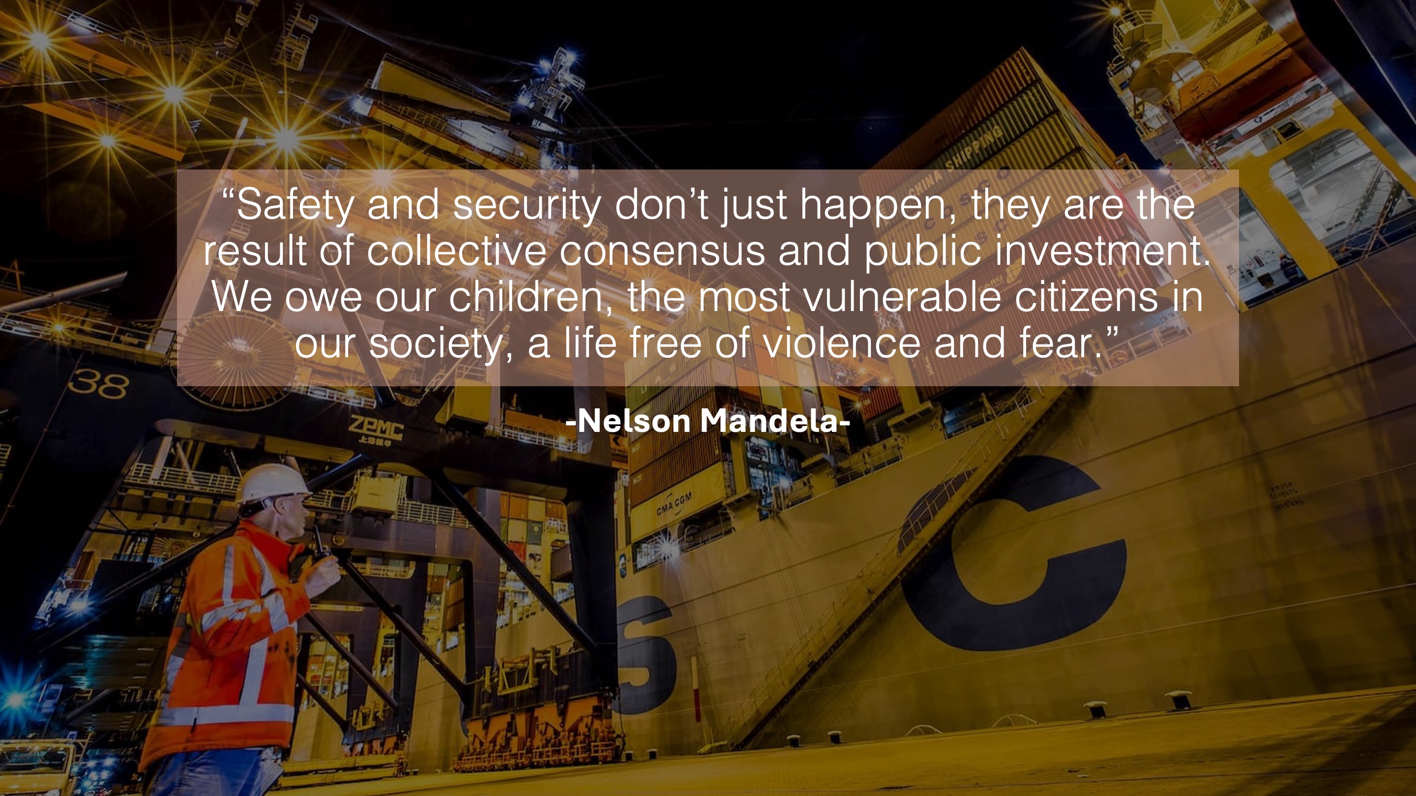 Nelson Mandela safety and security quote over port safety background